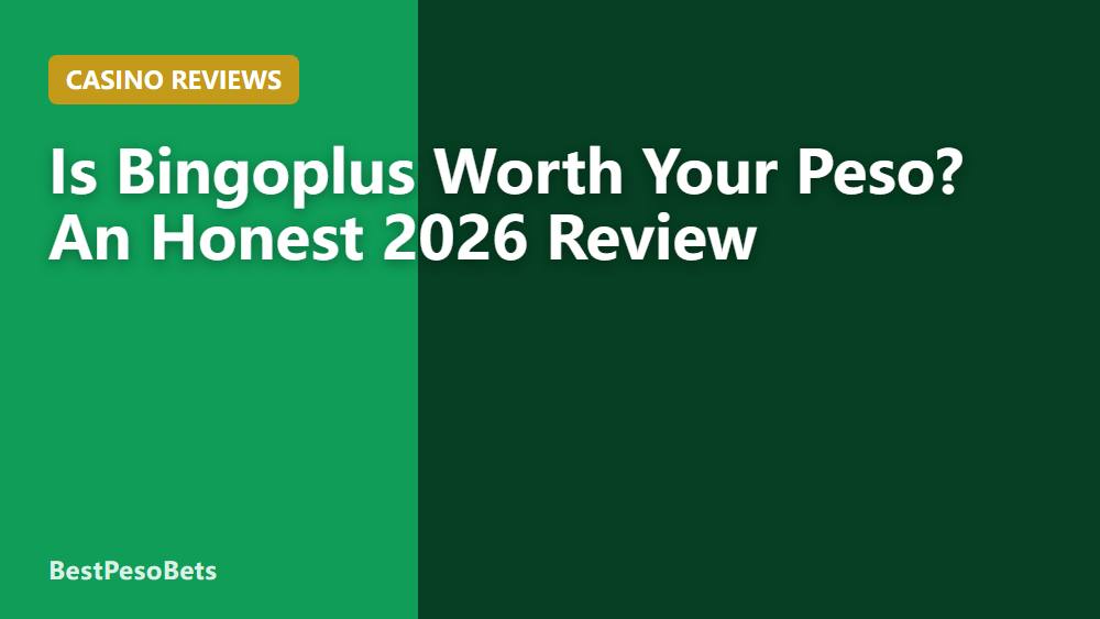 Is Bingoplus Worth Your Peso? An Honest 2026 Review