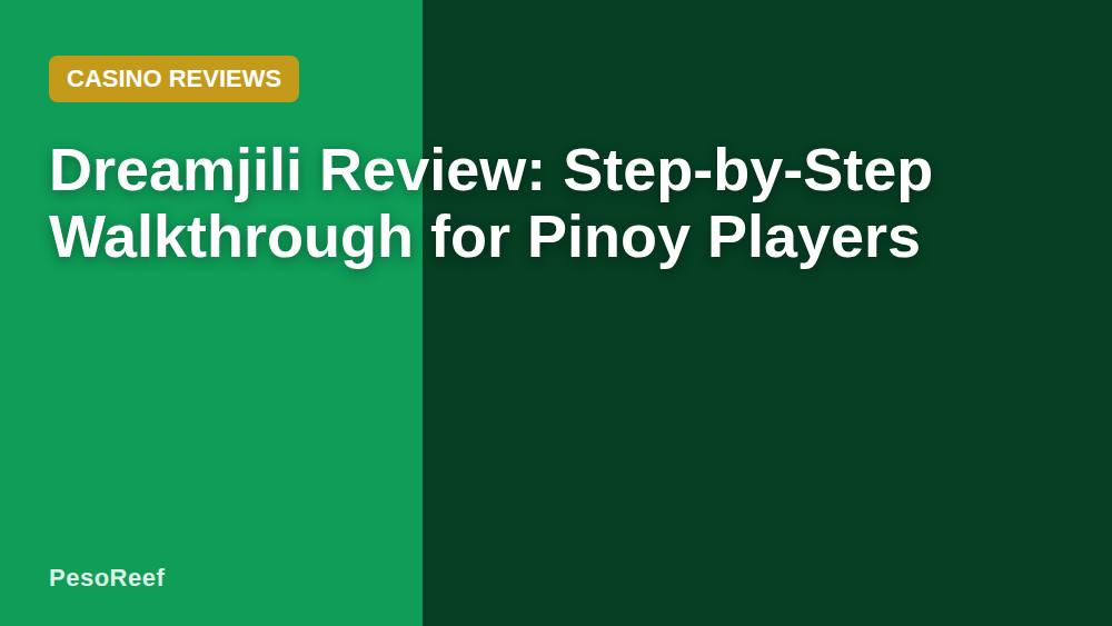 Dreamjili Review: Step-by-Step Walkthrough for Pinoy Players